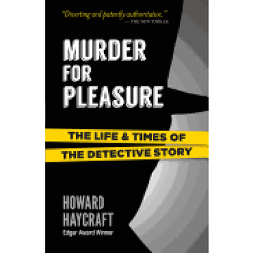 portada Murder for Pleasure: The Life and Times of the Detective Story 