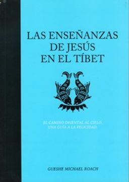 portada Las Enseñanzas de Jesúis en el Tíbet (in Spanish)