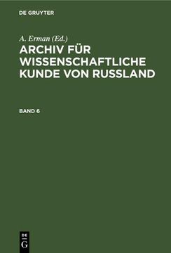 portada Archiv für Wissenschaftliche Kunde von Russland. Band 6 (in German)