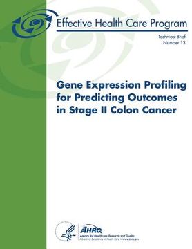 portada Gene Expression Profiling for Predicting Outcomes in Stage II Colon Cancer: Technical Brief Number 13 (en Inglés)