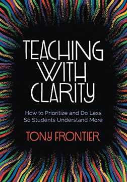 portada Teaching With Clarity: How to Prioritize and do Less so Students Understand More (in English)