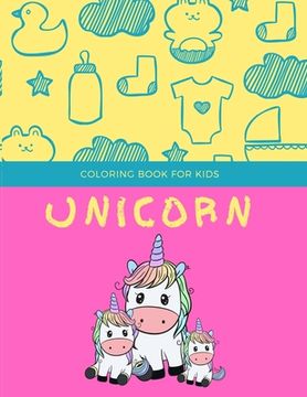 portada Unicorn coloring book for kids: Fantastic Unicorn coloring books for kids ages 4-8 years - Improve creative idea and Relaxing (Book2) (en Inglés)
