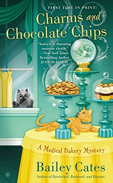 portada Charms and Chocolate Chips: A Magical Bakery Mystery (en Inglés)