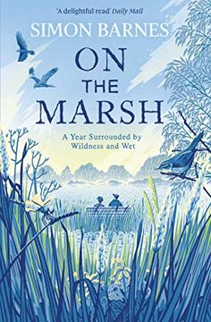 portada On the Marsh: A Year Surrounded by Wildness and wet (en Inglés)