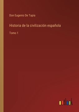 portada Historia de la civilización española: Tomo 1