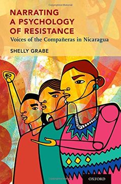 portada Narrating a Psychology of Resistance: Voices of the Compañeras in Nicaragua