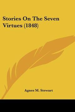 portada stories on the seven virtues (1848) (en Inglés)