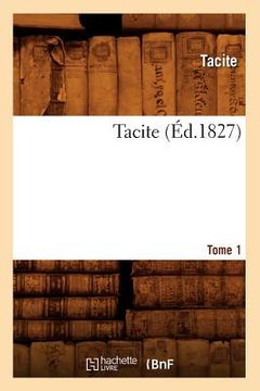 portada Tacite. Tome 1 (Éd.1827) (in French)