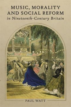 portada Music, Morality and Social Reform in Nineteenth-Century Britain (en Inglés)