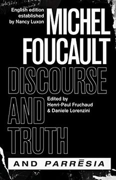 portada "Discourse and Truth" and "Parresia" (The Chicago Foucault Project) (en Inglés)
