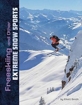 portada Freeskiing and Other Extreme Snow Sports (Natural Thrills) 