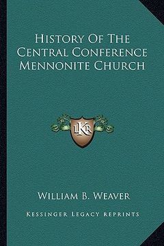 portada history of the central conference mennonite church (in English)