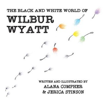 portada The Black and White World of Wilbur Wyatt (in English)
