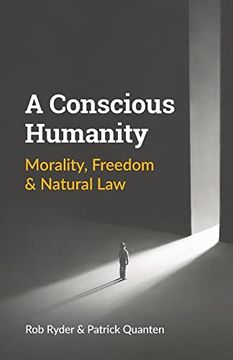 portada A Conscious Humanity: Morality, Freedom & Natural law (Paperback) (en Inglés)