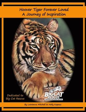 portada Hoover Tiger Forever Loved A Journey of Inspiration (en Inglés)
