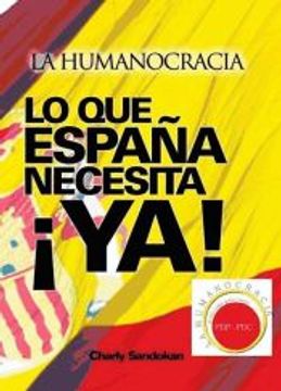 portada Lo que España Necesita¡ Ya! (in Spanish)
