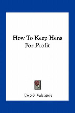 portada how to keep hens for profit (en Inglés)