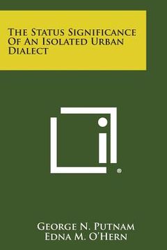 portada The Status Significance of an Isolated Urban Dialect (en Inglés)