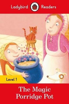 portada The Magic Porridge Pot. Level 1 (Ladybird Readers Level 1) (en Inglés)