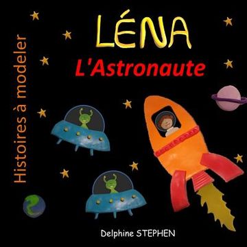 portada Léna l'Astronaute (en Francés)