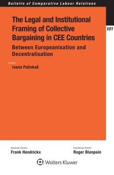 portada The Legal and Institutional Framing of Collective Bargaining in Cee Countries (in English)