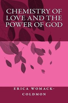 portada Chemistry of love and the power of God