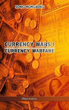 portada Currency Wars I: Currency Warfare (en Inglés)