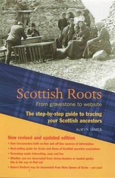 portada Scottish Roots: Step-By-Step Guide for Ancestor Hunters (in English)
