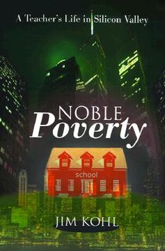 portada noble poverty: a teacher's life in silicon valley (en Inglés)