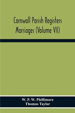 portada Cornwall Parish Registers. Marriages (Volume Vii) (en Inglés)