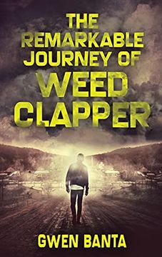 portada The Remarkable Journey of Weed Clapper: Large Print Hardcover Edition (en Inglés)