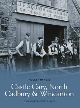 portada Castle Cary, North Cadbury and Wincanton (Pocket Images) (en Inglés)