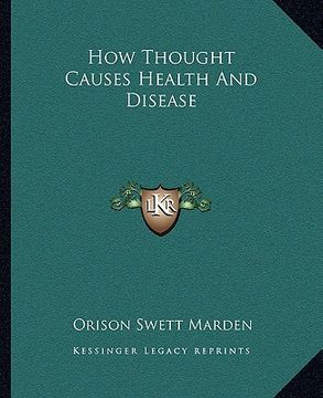 portada how thought causes health and disease (en Inglés)