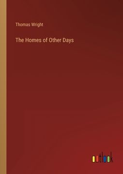 portada The Homes of Other Days (en Inglés)