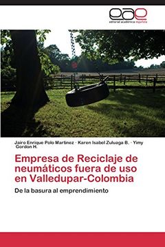 portada Empresa de Reciclaje de neumáticos fuera de uso en Valledupar-Colombia