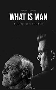 portada What is Man? And Other Essays 