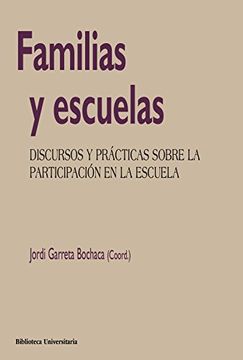 portada Familias y Escuelas: Discursos y Prácticas Sobre la Participación en la Escuela (in Spanish)