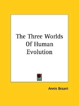 portada the three worlds of human evolution (in English)
