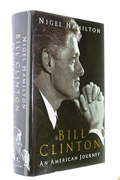 Bill Clinton: An American Journey (en Inglés)