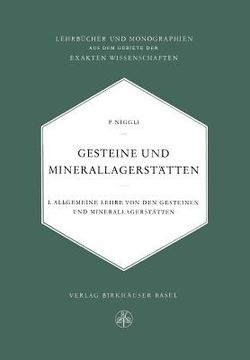 portada Gesteine Und Minerallagerstätten: Erster Band Allgemeine Lehre Von Den Gesteinen Und Minerallagerstätten (in German)