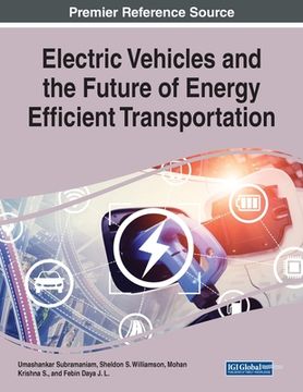 portada Electric Vehicles and the Future of Energy Efficient Transportation (en Inglés)