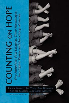 portada Counting on Hope: Five Adoptions, Four Lasagnas, Three Miscarriages, two Trips to Russia, and one Group of Friends (en Inglés)