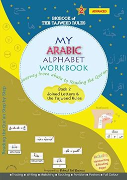 portada My Arabic Alphabet Workbook - Journey From Abata to Reading the Qur'an: Book 2 Joined Letters and the Tajweed Rules (in English)