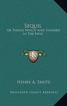 portada sequil: or things which aint finished in the first (in English)
