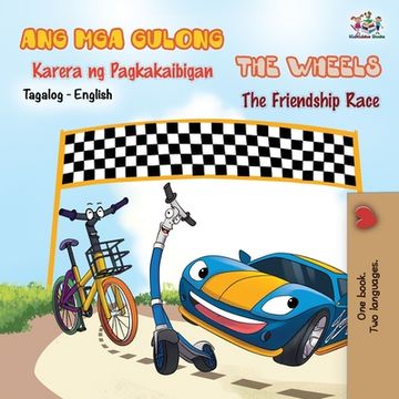 portada The Wheels -The Friendship Race (in Tagalog)