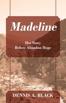 portada Madeline: Her Story Before Abandon Hope (in English)