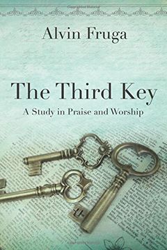 portada The Third Key: A Study in Praise and Worship