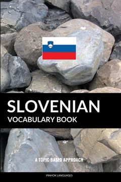 portada Slovenian Vocabulary Book: A Topic Based Approach (en Inglés)