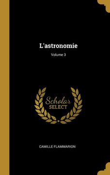 portada L'astronomie; Volume 3 (in French)
