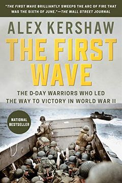 portada The First Wave: The D-Day Warriors who led the way to Victory in World war ii (en Inglés)
